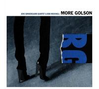 Jens Sondergaard Quartet & Bob Rockwell : Jens Sondergaard - More Golson / Jens Sondergaard Quartet & Bob Rockwell