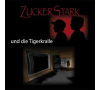 Jens-Uwe Bartholomäus - ZuckerStark und die Tigerkralle