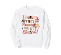 J'enseigne à de Petits Humains ce Qu'est Jésus, éducateur chrétien Sweatshirt
