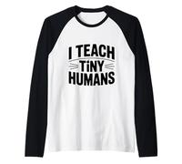 J'enseigne à de Petits Humains Une Jolie enseignante pour la Maternelle Manche Raglan