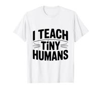 J'enseigne à de Petits Humains Une Jolie enseignante pour la Maternelle T-Shirt