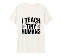 J'enseigne à de Petits Humains Une Jolie enseignante pour la Maternelle T-Shirt Haut de Gamme