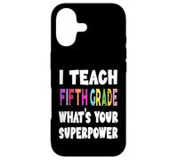 J'enseigne à la cinquième année Quel est Votre Super Pouvoir Professeur de 5e année Coque pour iPhone 17