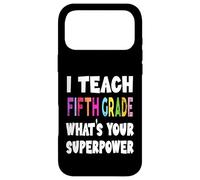 J'enseigne à la cinquième année Quel est Votre Super Pouvoir Professeur de 5e année Coque pour iPhone 17 Pro Max