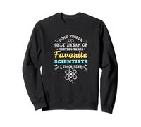 J'enseigne à Mes scientifiques préférés, professeurs de Sciences de l'habillement Sweatshirt