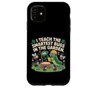 J'enseigne aux insectes les plus intelligents du jardin, un joli art de professeur Coque pour iPhone 11