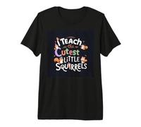 J'enseigne aux Petits écureuils Les Plus Mignons, Une école de professeurs Mignonne et Amusante T-Shirt Haut de Gamme