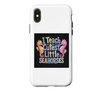 J'enseigne aux Petits hippocampes Les Plus Mignons, Une école de professeurs Amusante Coque pour iPhone X/XS
