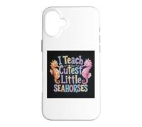J'enseigne aux Petits hippocampes Les Plus Mignons, Une école de professeurs Amusante Coque pour iPhone 16 Plus