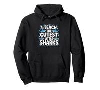J'enseigne aux Petits Requins Les Plus Mignons, Une école de professeurs Amusante Sweat à Capuche