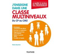 J'enseigne dans une classe multiniveaux - Du CP au CM2 - Marie Gaucher - Dunod - broché - Scolaire / Universitaire