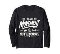 J'enseigne Le Mouvement, Je n'excuse Pas la Condition Physique des professeurs d'éducation Physique Manche Longue