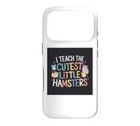 J'enseigne l'école de professeurs Amusante aux Petits Hamsters Les Plus Mignons Coque pour iPhone 17 Pro