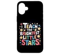 J'enseigne l'enseignement des Petites étoiles Les Plus Brillantes Coque pour iPhone 16 Plus