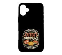 J'enseigne Les citrouilles Les Plus Mignonnes du Patch Teacher Halloween Coque pour iPhone 16 Plus