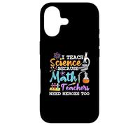 J'enseigne Les Sciences Parce Que Les professeurs de mathématiques Ont Besoin de héros à l'école Coque pour iPhone 17