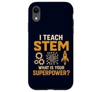 J'enseigne les STEM : quel est votre super pouvoir ? Éducateur amusant Coque pour iPhone XR