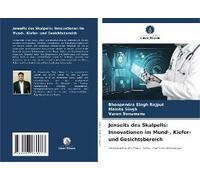 Jenseits Des Skalpells: Innovationen Im Mund-, Kiefer- Und Gesichtsbereich