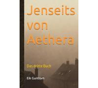 Jenseits von Aethera: Das dritte Buch