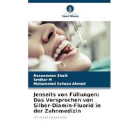 Jenseits von Füllungen: Das Versprechen von Silber-Diamin-Fluorid in der Zahnmedizin
