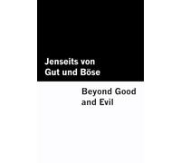 Jenseits von Gut und Böse / Beyond Good and Evil [Bilingual Edition] - German & English (Vol I of II)