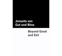 Jenseits von Gut und Böse / Beyond Good and Evil [Bilingual Edition] - German & English (Vol II of II)