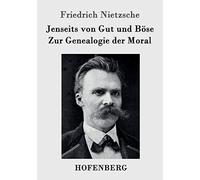 Jenseits Von Gut Und Böse / Zur Genealogie Der Moral
