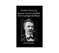Jenseits Von Gut Und Böse / Zur Genealogie Der Moral