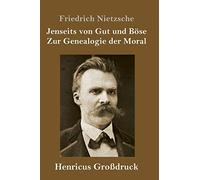 Jenseits Von Gut Und Böse / Zur Genealogie Der Moral (Großdruck)