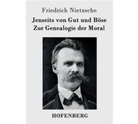 Jenseits von Gut und Bse Zur Genealogie der Moral - Friedrich Nietzsche - BoD Third Party Titles - Livre en Anglais Friedrich NietzscheFriedrich Nietzsche (Auteur)