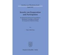 Jenseits von Kooperation und Partizipation: Rechtliche Betrachtung der Koproduktion öffentlicher Leistungen am Beispiel der integrierten Stadtentwicklung