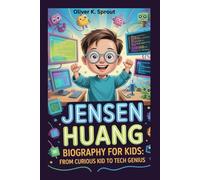 Jensen Huang Biography for Kids: From Curious Kid to Tech Genius