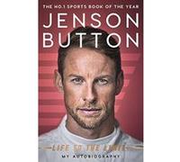 Jenson Button: Life to the Limit: My Autobiography - [Version Originale] Inconnu (Auteur)
