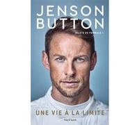 Jenson Button : Une vie à la limite: Pilote de Formule 1