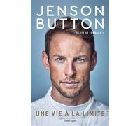 Jenson Button : Une vie à la limite Pilote de Formule 1 - Jenson Button - Talent Sport - broché - Biographie
