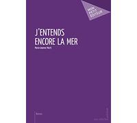 J'entends encore la mer