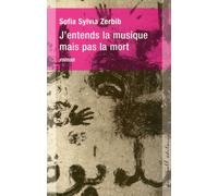 J ENTENDS LA MUSIQUE MAIS PAS LA MORT