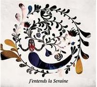J'Entends La Seraine