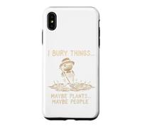J'enterre des Choses, Peut-être des Plantes, Peut-être des Gens, Un Jardinier drôle Coque pour iPhone XS Max