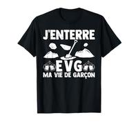 J'Enterre Ma Vie De Garçon EVG Mariage Fête Homme Cadeau T-Shirt