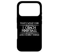 J'entraîne Le Football et Je Sais des Choses | Funny Football Soccer Coque pour iPhone 17 Pro