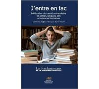 J'ENTRE EN FAC. METHODES DU TRAVAIL UNIVERSITAIRE EN LETTRES, LANGUES