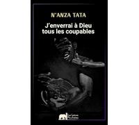 J'enverrai à Dieu tous les coupables