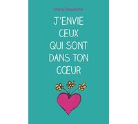 J'ENVIE CEUX QUI SONT DANS TON CŒUR (poche)