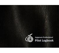Jeppesen Professional Pilot Logbook: Jeppesen Professional Pilot Logbook: Pilot Log Book Jeppesen For Student, Beginners And Professional, Jeppesen ... Training, And Professional Pilots,150 Pages.