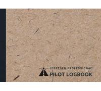 Jeppesen Professional Pilot Logbook: Pilot Log Book Jeppesen For Student Beginners And Professional Jeppesen Pilot Logbook For Simmers Pilot Flight