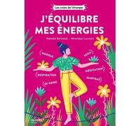 J'équilibre mes énergies - Nathalie Bonnaud - Mango - broché - Guide