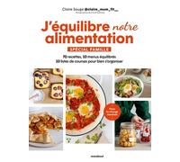 J'équilibre Notre Alimentation - Spécial Famille