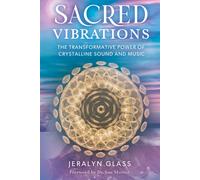 Jeralyn Glass Sacred Vibrations (Poche)