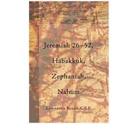 Jeremiah 26-52, Habakkuk, Zephaniah, Nahum